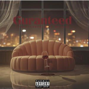 Guranteed (feat. Dycoon) (Explicit)