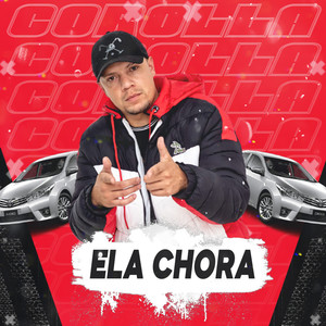 Ela Chora(Corolla) (Explicit)