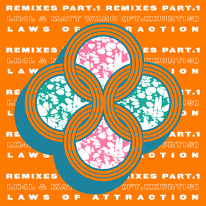 Laws of Attraction (Remixes Part.1)