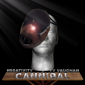 Cannibal (feat. Ty Vaughan)