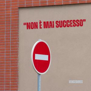 “Non è mai successo”