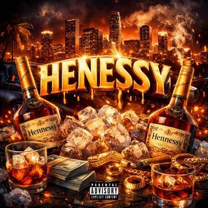 HENNESY (Explicit)
