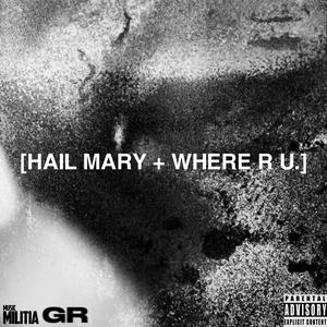 HAIL MARY (Explicit)