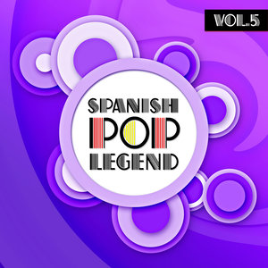 Spanish Pop Legends Vol. 5