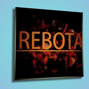 REBOTA (feat. VILLARNOVO & FARIA) (Explicit)