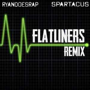 Flatliners (feat. RyanDoesRap) (Remix|Explicit)