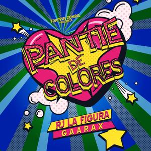 Pantie De Colores (feat. Gaarax) [Explicit]