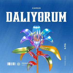 Dalıyorum