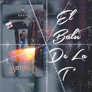 El Balú de la T (Explicit)
