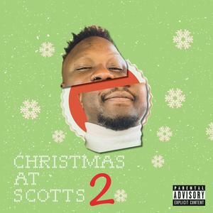 Christmas at Scotts 2: Pass the plate (Explicit)