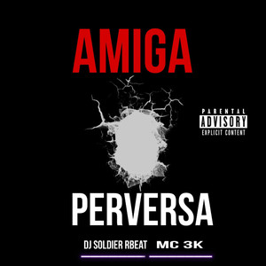 Amiga Perversa (Explicit)