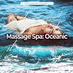 Massage Spa: Oceanic