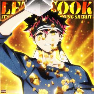Lets Cook (feat. GODZtheDon & Yung-Sheriff) (Explicit)