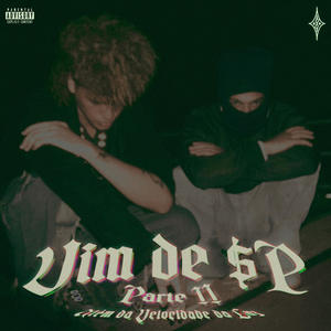 VIM DE $P (Além da Velocidade da Luz) (feat. kami lauan) (Parte 2) (Explicit)