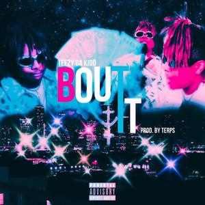 Bout It (Explicit)