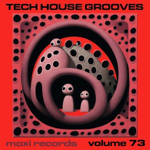 Tech House Grooves, Vol. 73