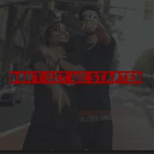 Dont Get Me Started (Explicit)