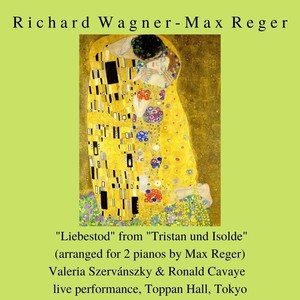 Tristan und Isolde, WWV 90 - Liebestod (Arr. for 2 Pianos) [Live] (歌剧《特里斯坦和伊索尔德》，WWV 90)