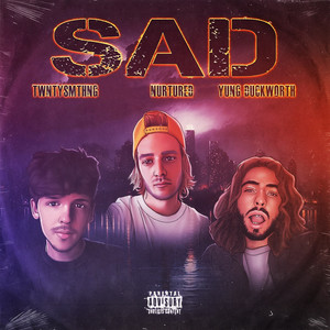 Sad (Explicit)