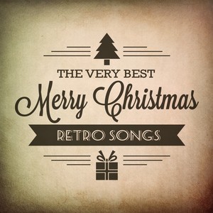 The Very Best Merry Christmas Retro Hits