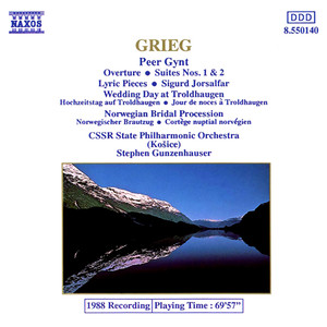 Grieg, E.: Peer Gynt Suites Nos. 1 and 2 / Lyric Pieces / 3 Orchestral Pieces from Sigurd Jorsalfar (Cssr State Philharmonic, Gunzenhauser)