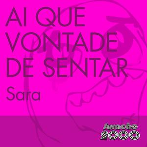 Ai Que Vontade de Sentar