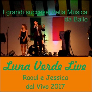 Luna Verde Live (I grandi successi della musica da ballo)