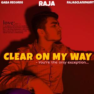Clear On My Way