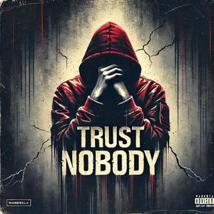 Tru$t Nobody (Explicit)