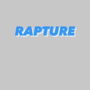 ALEXA... PLAY RAPTURE (Explicit)