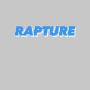 ALEXA... PLAY RAPTURE (Explicit)