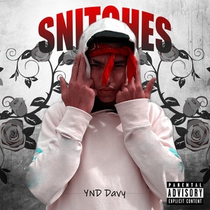 Snitches (Explicit)