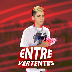 Entre Vertentes (Explicit)