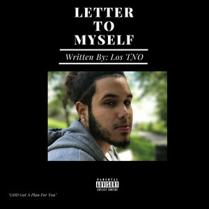 Letter to Myself (Explicit)