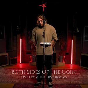 Both Sides Of The Coin: (Live From The Hive Rooms) [Explicit]