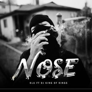 Nose (feat. Dj King of Kings|Explicit)