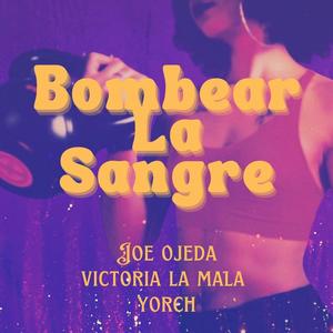 Bombear La Sangre