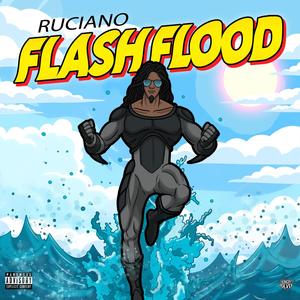 Flash Flood (Explicit)