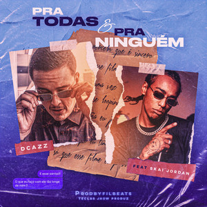 Pra Todas e pra Ninguém (Explicit)