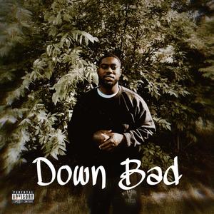 Down Bad (Explicit)