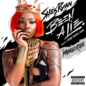Been a Lie(feat. Manolo Rose) (Explicit)