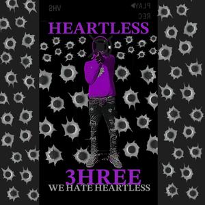 WE HATE HEARTLESS (Explicit)