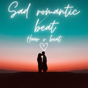 Sad Romantic Beat