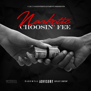 Choosin' Fee (Explicit)