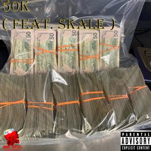 50K (feat. skale) [Explicit]