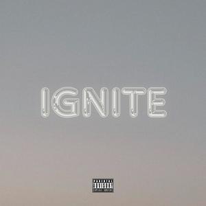 Ignite (Explicit)