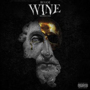 Wine (feat. Mezziah & Sosi) (Explicit)
