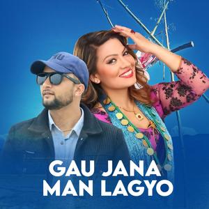 GAU JANA MAN LAGYO