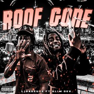 Roof Gone (feat. Slim Dev) [Explicit]