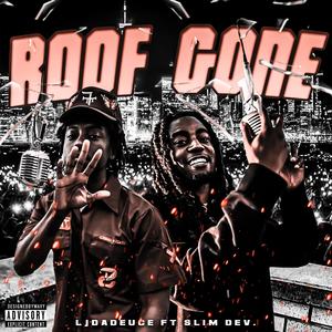 Roof Gone (feat. Slim Dev) (Explicit)